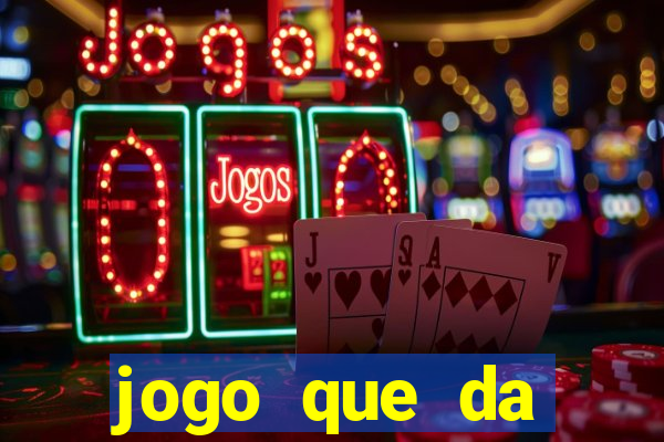 jogo que da dinheiro de verdade sem precisar depositar